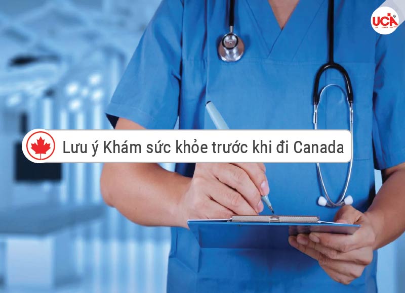 7 Lưu ý cần thiết khi khám sức khỏe định cư Canada