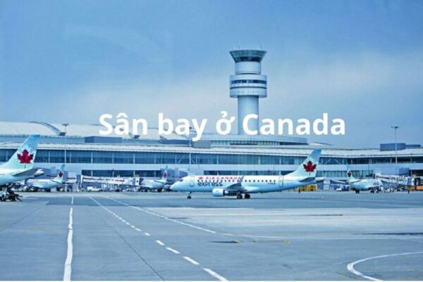 Sân bay Canada có 387 nơi
