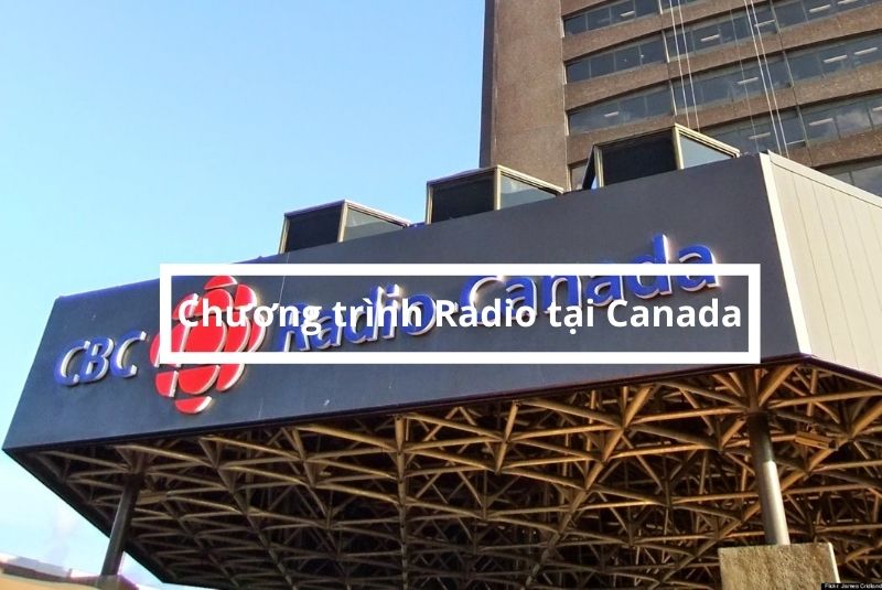 Tìm hiểu các chương trình Radio Canada