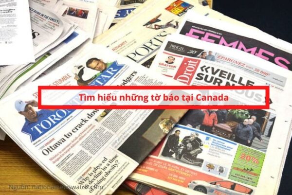 Tìm hiểu về những tờ báo canada