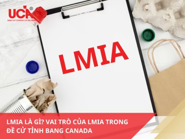 LMIA là gì? Vai trò của LMIA trong đề cử tỉnh bang Canada