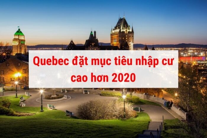 Quebec đặt mục tiêu nhập cư cao 2021