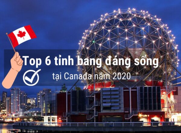 Top 6 tỉnh bang Canada đáng sống năm 2020