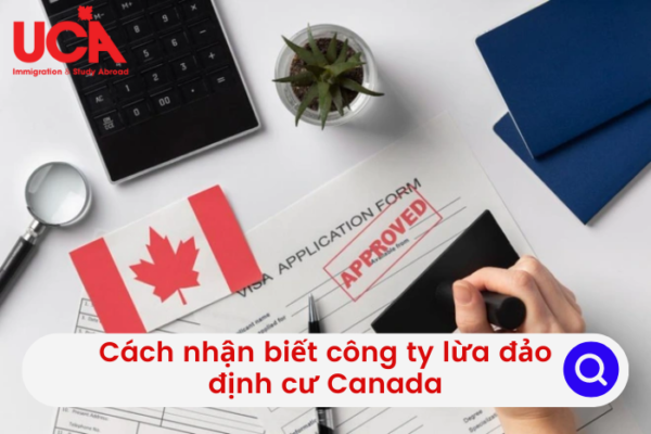 Cách nhận biết công ty lừa đảo định cư Canada