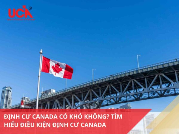 Định cư Canada có khó không