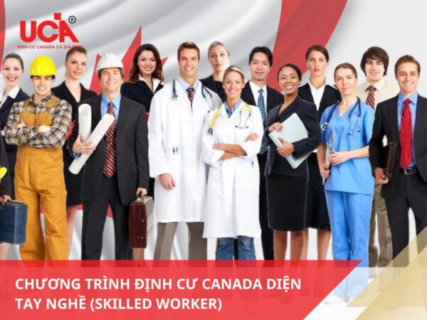 định cư canada diện tay nghề