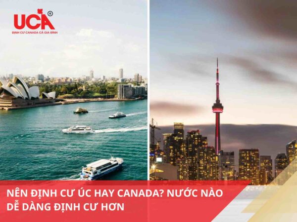 Nên định cư Úc hay Canada