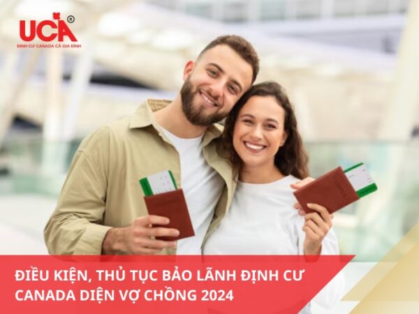 Bảo lãnh định cư Canada diện vợ chồng