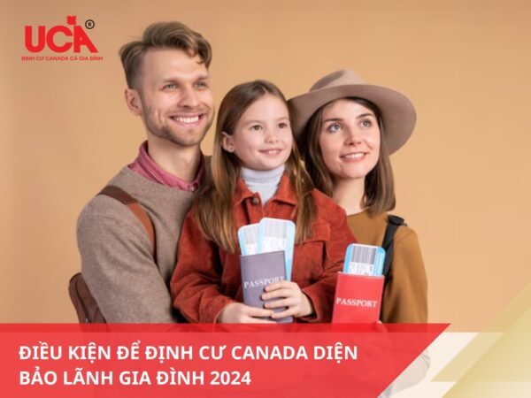 Định cư Canada diện bảo lãnh gia đình