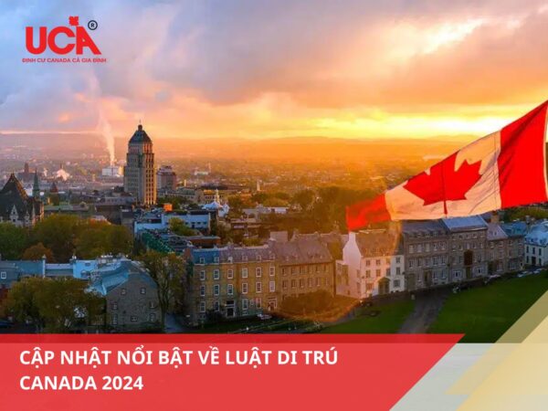 Cập nhật luật di trú Canada năm 2024