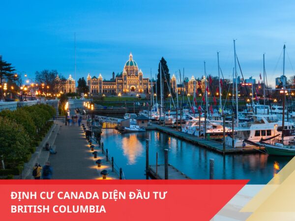 Định cư Canada diện đầu tư British Columbia