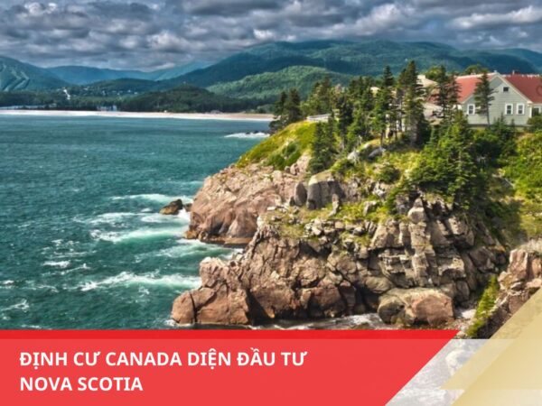 Định cư Canada diện đầu tư Nova Scotia