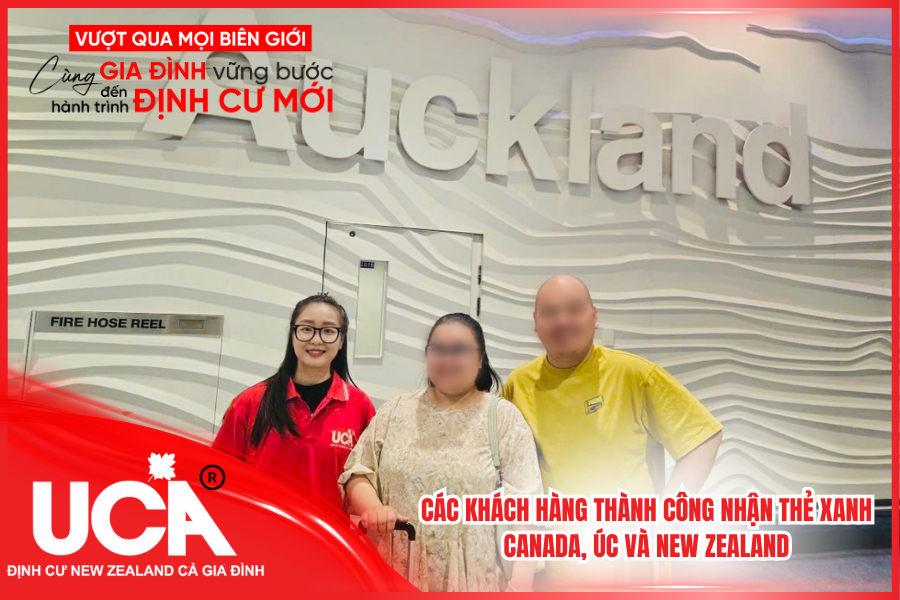 Gia đình anh chị N* chính thức đến Auckland – Khách hàng thành công UCA